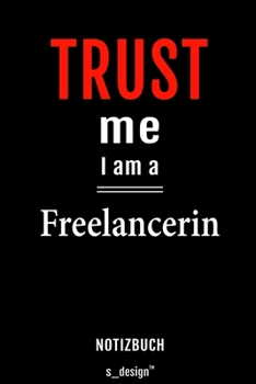Notizbuch für Freelancer / Freelancerin: Originelle Geschenk-Idee [120 Seiten liniertes blanko  Papier] (German Edition)