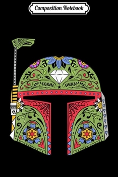 Composition Notebook: Star Wars Boba Fett Suger Skull Helmet Graphic  Journal/Notebook Blank Lined Ruled 6x9 100 Pages