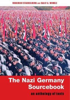 Paperback The Nazi Germany Sourcebook: An Anthology of Texts Book