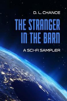 Paperback The Stranger In The Barn: A Sci-Fi Sampler Book