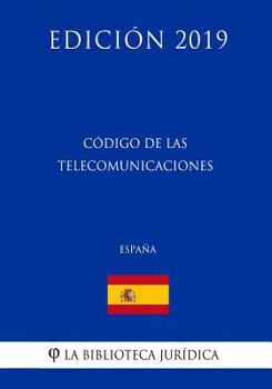 Paperback Código de las Telecomunicaciones (España) (Edición 2019) [Spanish] Book