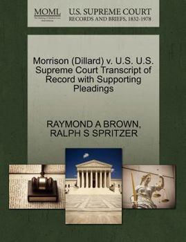 Paperback Morrison (Dillard) V. U.S. U.S. Supreme Court Transcript of Record with Supporting Pleadings Book