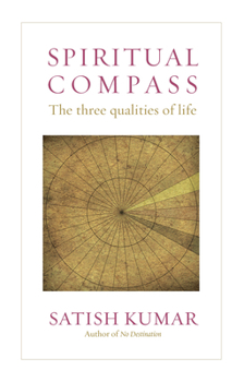 Paperback Spiritual Compass: The Three Qualities of Life Book