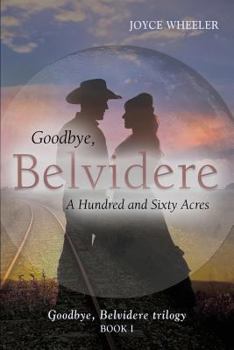 Paperback Goodbye, Belvidere: A Hundred and Sixty Acres Book