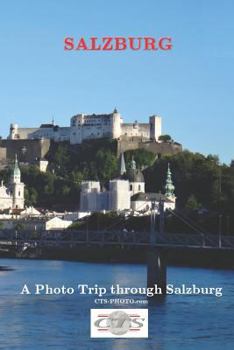 Salzburg: A Photo Trip Through Salzburg