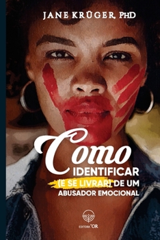 Paperback Como Identificar (e se livrar) de um abusador emocional [Portuguese] Book