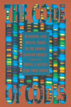 Paperback The Code of Codes: Scientific and Social Issues in the Human Genome Project Book