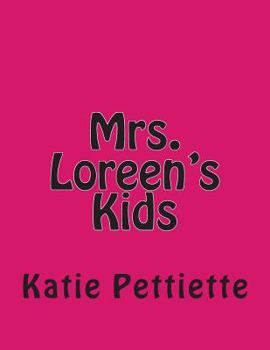 Paperback Mrs. Loreen's Kids Book