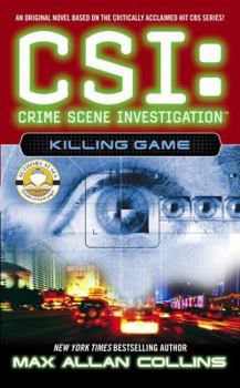 Killing Game - Book #7 of the CSI: Crime Scene Investigation