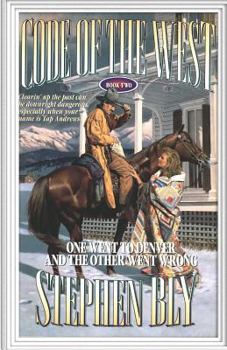One Went to Denver and the Other Went Wrong (Code of the West, Book 2) - Book #2 of the Code of the West