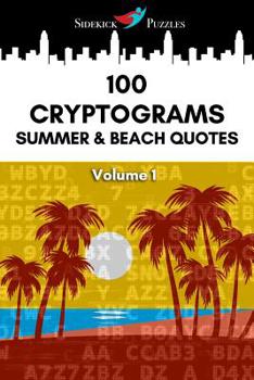 Paperback 100 Cryptograms: Summer & Beach Quotes Volume 1 Book