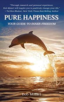 Paperback Pure Happiness: Awaken to Your Truth Book