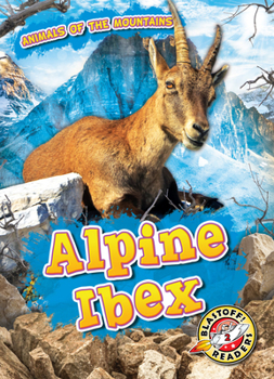 Alpine Ibex - Book  of the Scholastic: Blastoff!  Animals of the Mountains