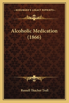 Paperback Alcoholic Medication (1866) Book