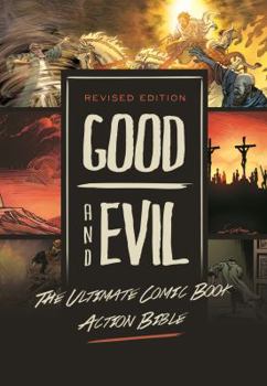 Paperback Revised Edition: Good and Evil: The Ultimate Comic Book Action Bible Book