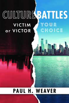 Paperback Culture Battles: Victim or Victor, Your Choice Book