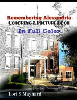 Paperback Remembering Alexandria: Coloring & Picture Book - In Full Color Book