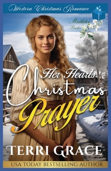 Paperback Her Heart's Christmas Prayer: Western Christmas Romance Book