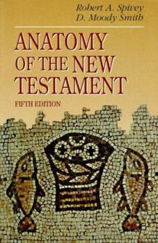 Paperback Anatomy of the New Testament: A Guide to Its Structure and Meaning Book