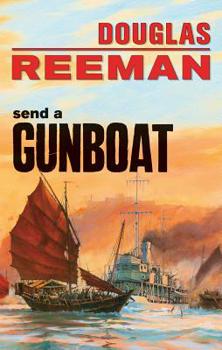 Send a Gunboat - Book  of the Modern Naval Fiction Library