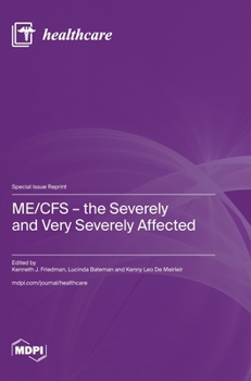 Hardcover ME/CFS - the Severely and Very Severely Affected Book