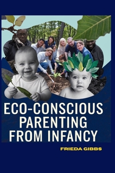 Paperback Eco - Conscious Parenting from Infancy Book