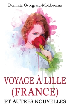 Paperback Voyage À Lille (France): Nouvelles posthumes [French] Book