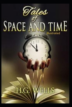 Paperback Tales of Space and Time Illustrated Book