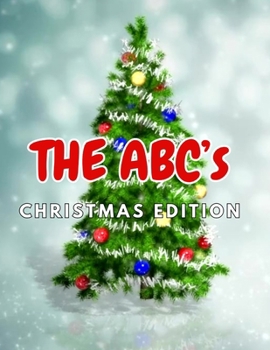 The ABC’s: Christmas Edition B0CN3W9WCY Book Cover