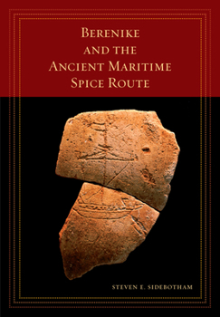 Berenike and the Ancient Maritime Spice Route - Book  of the California World History Library