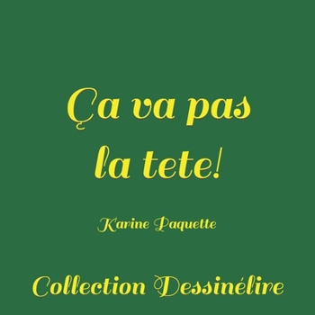 Paperback ca va pas la tete! [French] Book