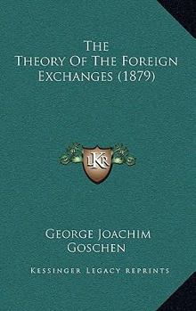 The Theory of the Foreign Exchanges