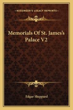 Memorials Of St. James's Palace V2