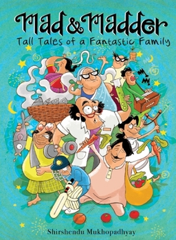 Paperback Mad & Madder: Tall Tales of a Fantastic Family Book