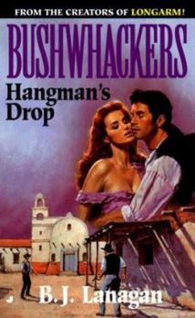 Mass Market Paperback Bushwhackers 09: Hangman's Drop Book
