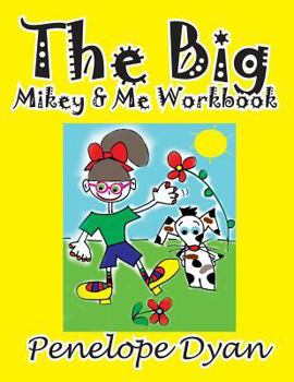 Paperback The Big Mikey & Me Workbook [Large Print] Book