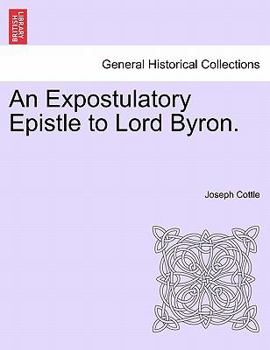 Paperback An Expostulatory Epistle to Lord Byron. Book