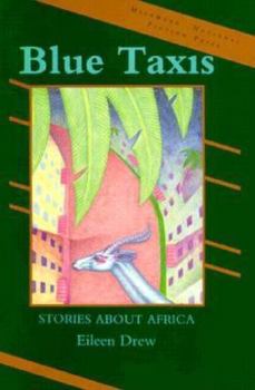 Paperback Blue Taxis: Stories about Africa Book
