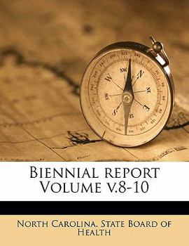 Paperback Biennial Report Volume V.8-10 Book