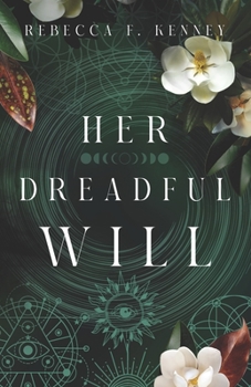 Paperback Her Dreadful Will: a Southern Gothic romantic fantasy Book