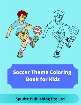Soccer Theme Coloring Book for Kids