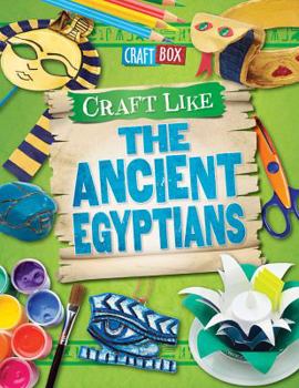 Paperback Craft Like the Ancient Egyptians Book