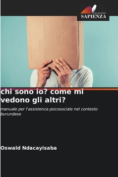 Paperback chi sono io? come mi vedono gli altri? [Italian] Book
