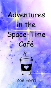 Hardcover Adventures in the Space-Time Café Book
