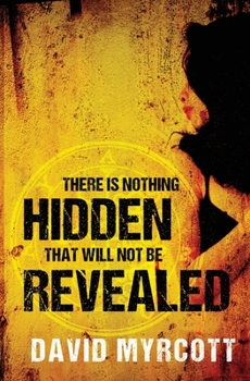 Paperback There is Nothing Hidden That Will Not be Revealed Book