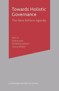 Hardcover Towards Holistic Governance: The New Reform Agenda Book