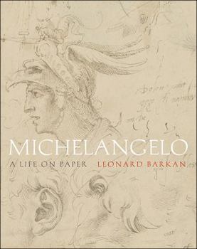 Hardcover Michelangelo: A Life on Paper Book