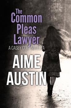 Paperback The Common Pleas Lawyer: A Casey Cort Novella Book