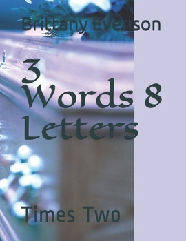 Paperback 3 Words 8 Letters: Times Two Book