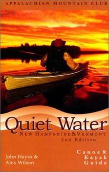 Paperback Quiet Water New Hampshire and Vermont: Canoe and Kayak Guide Book